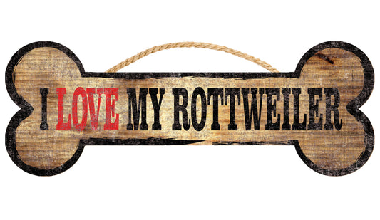 Pet Sign Wood Dog Bone Shape I Love My Rottweiler 10"x4"
